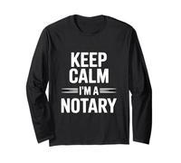 Keep Calm I'm a Notary Public Fun Office Humour Manche Longue