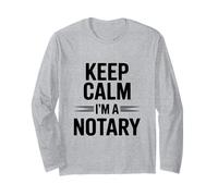 Keep Calm I'm a Notary Public Fun Office Humour Manche Longue