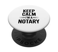 Keep Calm I'm a Notary Public Fun Office Humour PopSockets PopGrip Adhésif