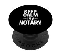 Keep Calm I'm a Notary Public Fun Office Humour PopSockets PopGrip Adhésif
