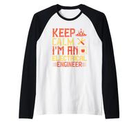 Keep Calm I'm an Electrician Engineer Electrical Job Titles Manche Raglan