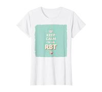 Keep Calm I'm an RBT Funny Behavior Therapist Devise T-Shirt, Femme, Blanc, L