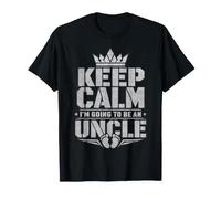 Keep Calm I'm Going to Be an Uncle - Cool Uncle T-Shirt