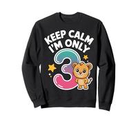 Keep Calm I'm Only 3 Funny 3rd Birthday Garçons Filles Sweatshirt