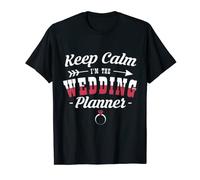 Keep calm I'm the wedding planner | Wedding Planner T-Shirt