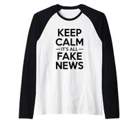 Keep Calm It's All Fake News Humour Sarcastique Manche Raglan
