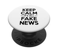 Keep Calm It's All Fake News Humour Sarcastique PopSockets PopGrip Adhésif