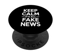 Keep Calm It's All Fake News Humour Sarcastique PopSockets PopGrip Adhésif