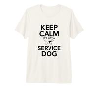 Keep Calm It's Just A Service Dog Humour T-Shirt Haut de Gamme