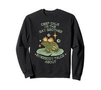 Keep Calm Je suis Le Frère Gay Dont Tout Le Monde Parle Sweatshirt