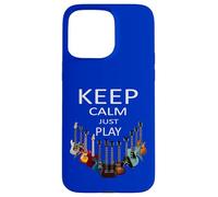 Keep Calm Just Play Guitare Musicien Coque pour iPhone 15 Pro Max
