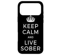 Keep Calm & Live Sober Anonymous Alcooliques AA Vivre Coque pour iPhone 17 Pro Max