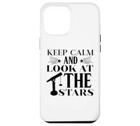 Keep Calm Look at Stars Astrologie Astronomie Stargazing Coque pour iPhone 12 Pro Max