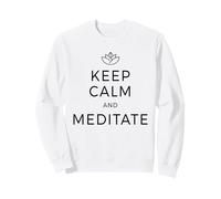 Keep Calm & Meditate Om Zen Méditation Attention Mantra Sweatshirt
