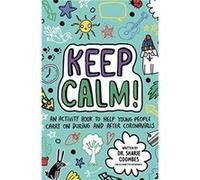 Keep Calm Mindful Kids by Dr Sharie Coombes Dr Sharie Coombes (Auteur)