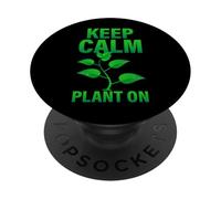 Keep Calm Plant on Jardinage Plantes d'intérieur Botanique PopSockets PopGrip Adhésif