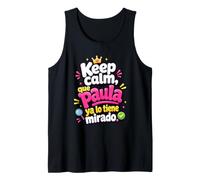 Keep Calm, Que Paula Ya lo tiene mirado Débardeur