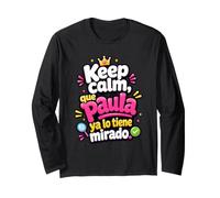 Keep Calm, Que Paula Ya lo tiene mirado Manche Longue