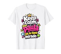 Keep Calm, Que Paula Ya lo tiene mirado T-Shirt Graphique avec Valeur, Homme, Blanc, M