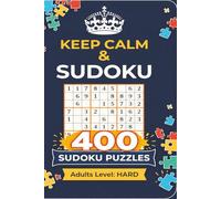 Keep Calm & Sudoku Adults Level: HARD: Sudoku Book For Adults | Level Hard | Helps Sharpen Mind and Problem solving Skills | 6x9 inches, 400 Sudoku Puzzles | Solutions Included