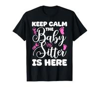 Keep Calm The Babysitter is Here - Joli Motif bébé T-Shirt