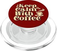 Keep Calm with Coffee Calme - Calme-toi avec Une Tasse de café PopSockets PopGrip pour MagSafe
