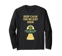 Keep Calm, You're Just High - Jeu de mots UFO Enlèvement extraterrestre Manche Longue