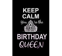 Keep Calm You're The Crown Birthday Queen: Blank Paper Sketch Book - Artist Sketch Pad Journal For Sketching, Doodling, Drawing, Painting Or Writing