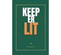 Keep Er Lit: Funny Irish Saying Notebook: 120 Lined Pages | Irish Slang Gift | Irish Humour | 6 x 9