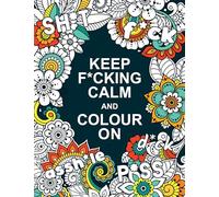 Keep F*cking Calm and Color on