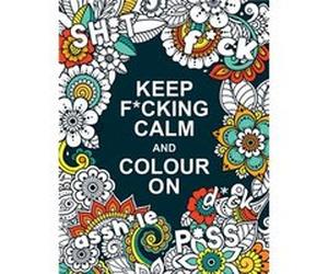Keep Fcking Calm and Colour On by Summersdale Publishers Summersdale Publishers (Auteur)