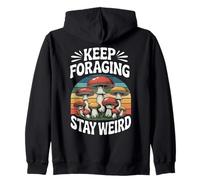 Keep Foraging Stay Weird Champignon de Chasse aux Champignons Sweat à Capuche