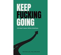 Keep Fucking Going
