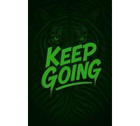 Keep Going - Motivational Notebook: Blank Notebook for Drawing, Sketching, Doodling, Journaling - 6x9, 120 Pages, No Margin