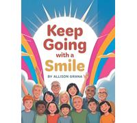 Keep Going with a Smile
