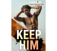 Keep Him: An MM Age-Gap Romance with Obsession You Can’t Outrun