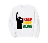 Keep Hope Alive | Droits Humains | Manifestation pour l'égalité Sweatshirt