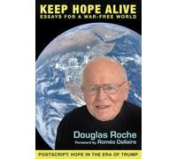 Keep Hope Alive: Essays for a War-Free World