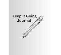 Keep It Going Journal