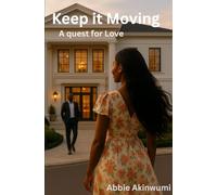 Keep It Moving: A Quest for Love