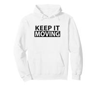 Keep It Moving Exercice de Motivation pour entraînement Sweat à Capuche