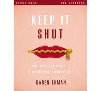 Keep It Shut Bible Study Guide