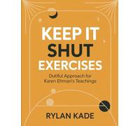 Keep It Shut Exercises: Dutiful Approach for Karen Ehman's Teachings