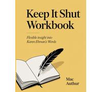 Keep It Shut workbook: Flexible insight into Karen Ehman's Words