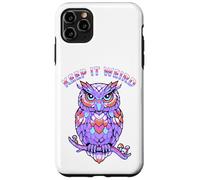 Keep It Weird Owl Coque pour iPhone 11 Pro Max