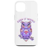 Keep It Weird Owl Coque pour iPhone 13