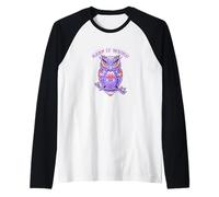 Keep It Weird Owl Manche Raglan