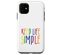 Keep Life Simple, Live Simply, Simplify Lifestyle, Citation Coque pour iPhone 11