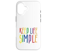 Keep Life Simple, Live Simply, Simplify Lifestyle, Citation Coque pour iPhone 16