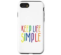 Keep Life Simple, Live Simply, Simplify Lifestyle, Citation Coque pour iPhone SE (2020) / 7/8